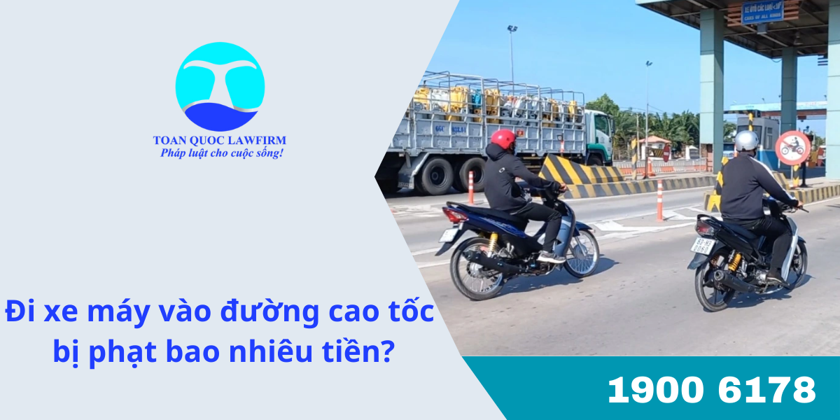 Đi xe máy vào đường cao tốc bị phạt bao nhiêu tiền