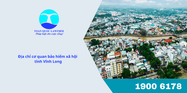 Địa chỉ cơ quan bảo hiểm xã hội tỉnh Vĩnh Long